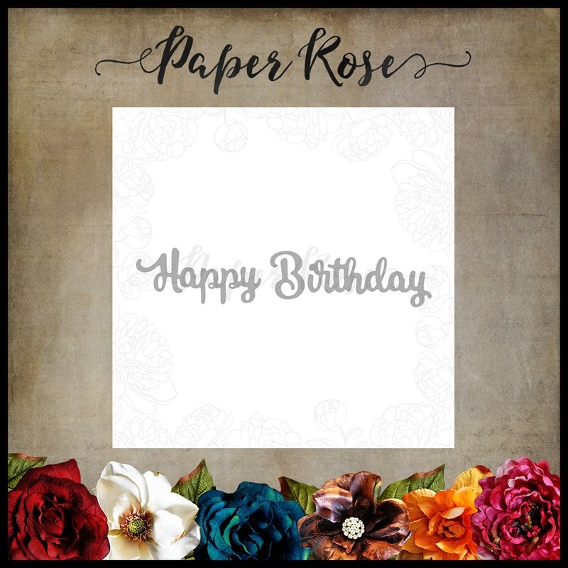 Paper Rose Metal cutting die - Happy Birthday Small