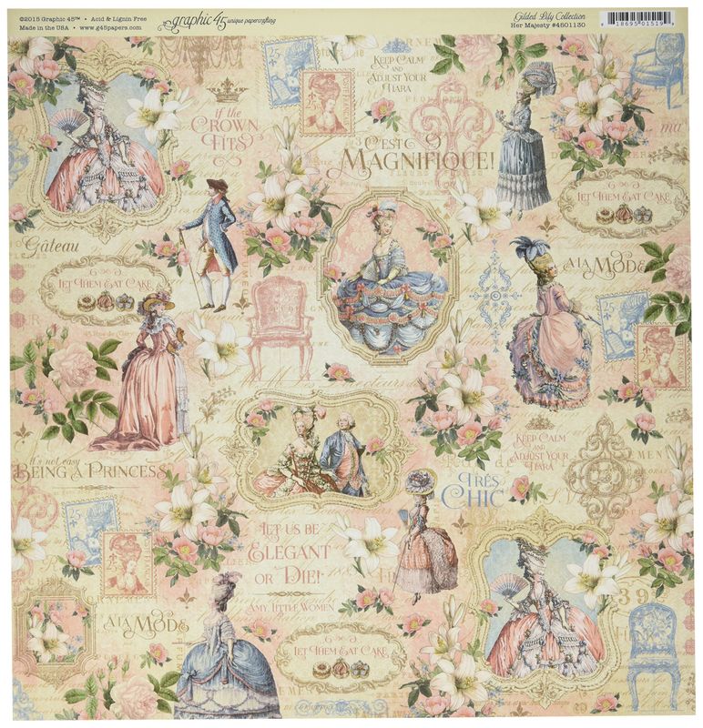 Graphic 45 - Gilded Lily - 12"x12" D/S Paper - Her Majesty