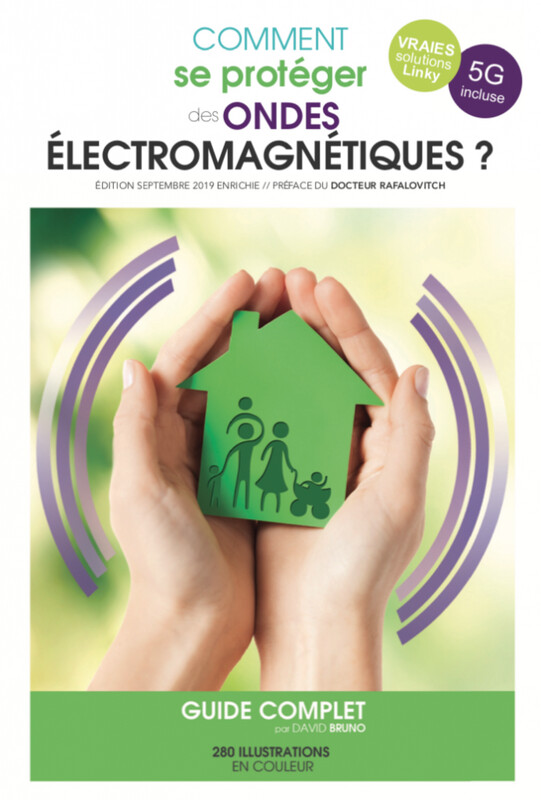 "Comment se protéger des ondes électromagnétiques" / Auteur : David BRUNO Dernière version (2024) Réf 7