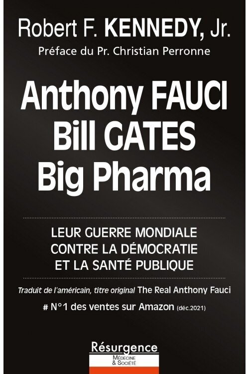 Leur guerre mondiale contre la démocratie et la santé publique / Auteur :  Robert F. KENNEDY Jr