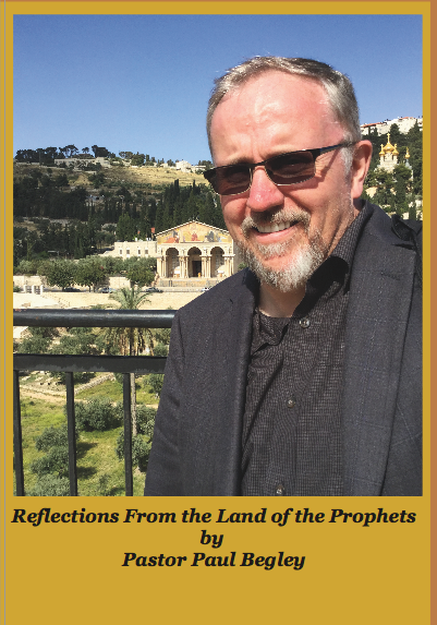 Paul Begley Prophecy Reflections From the Land of the Prophets