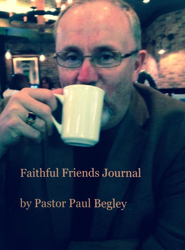 Paul Begley Prophecy FAITHFUL FRIENDS JOURNAL