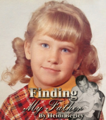 Finding My Father by Heidi Begley