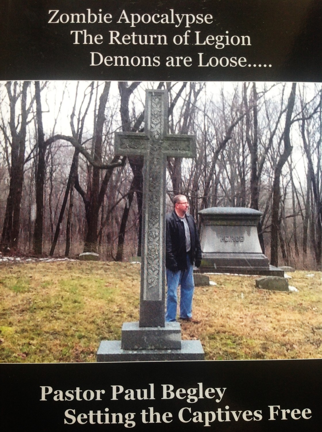 Zombie Apocalypse by Pastor Paul Begley