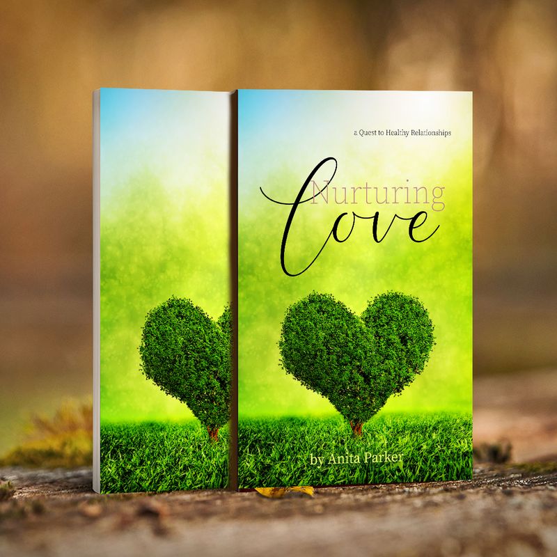 Nurturing Love [Paperback]: a Quest to Healthy Relationships