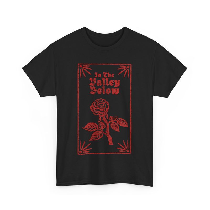 In The Valley Below Black Rose T-Shirt