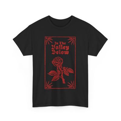 In The Valley Below Black Rose T-Shirt
