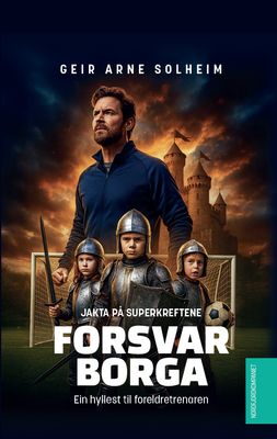 Jakta på superkreftene - Forsvar Borga