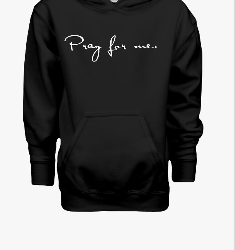 Kids PRAY FOR ME hoodie