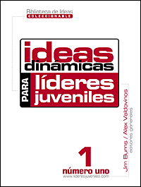 Ideas Dinámicas para Líderes Juveniles, Vol. 1