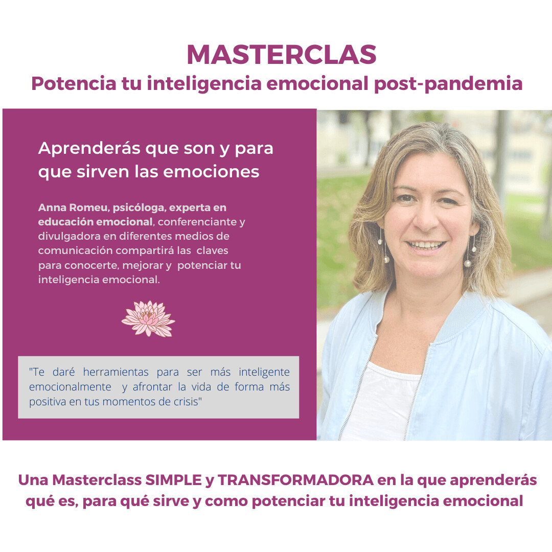MASTERCLAS 1 - Potencia tu Inteligencia Emocional post-pandemia
/Versión en catalán/