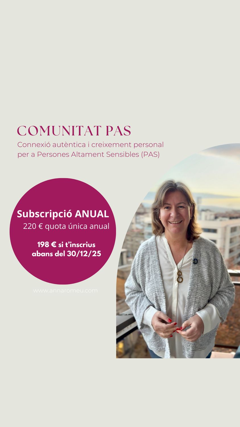 OFERTA PREU ESPECIAL SUBSCRIPCIÓ  anual  Connexió autèntica i creixement personal per Persones Altament Sensibles. PAS