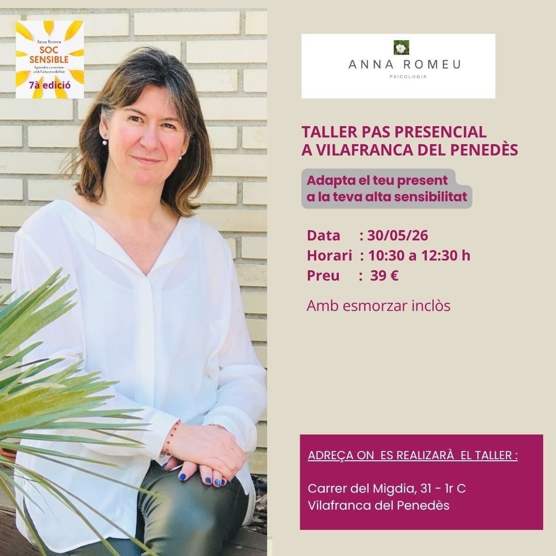 Adapta el teu present a la teva alta sensibilitat Adapta el teu present a la teva alta sensibilitat