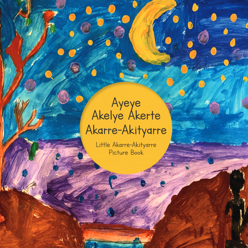 Book: Ayeye Akelye Akerte Akarre - Akityarre: Little Akarre - Akityarre Picture Book