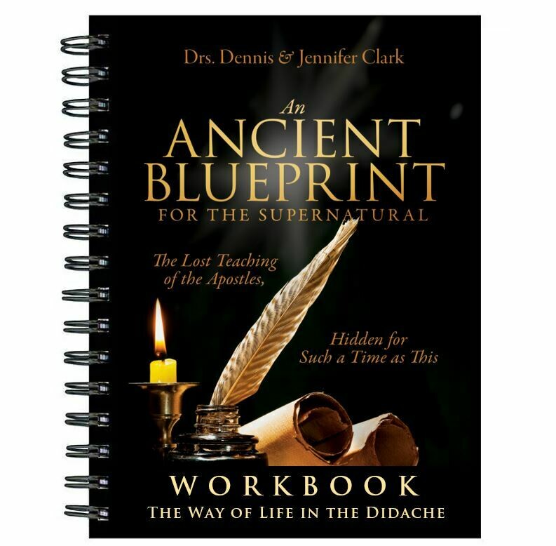 An Ancient Blueprint for the Supernatural: Spiral Bound Workbook