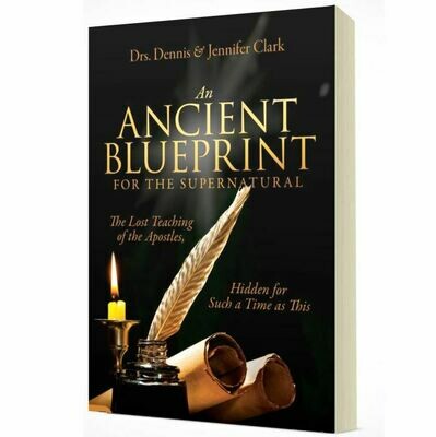 An Ancient Blueprint for the Supernatural: The Lost Teachings of the Apostles (Paperback)