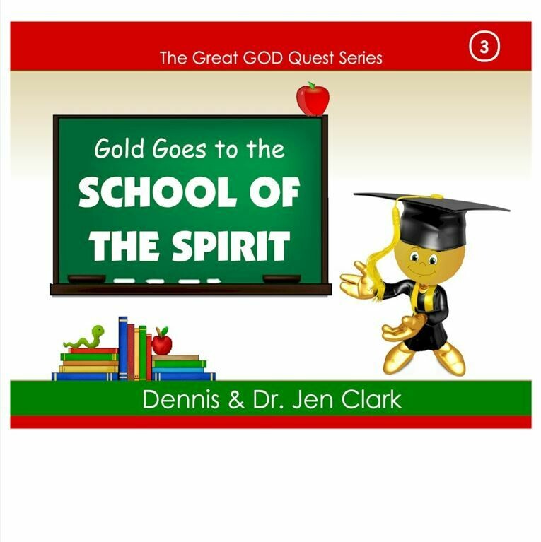 THE GREAT GOD QUEST: Gold Goes to the School of the Spirit (Children's Book)