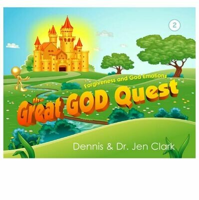 THE GREAT GOD QUEST: Forgiveness and the God Emotions (Children's Book)