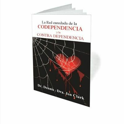 The Tangled Web of Co-Dependency Booklet - Spanish Version - Codependencia y la contra dependencia