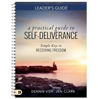 A Practical Guide to Self-Deliverance Leader's Guide