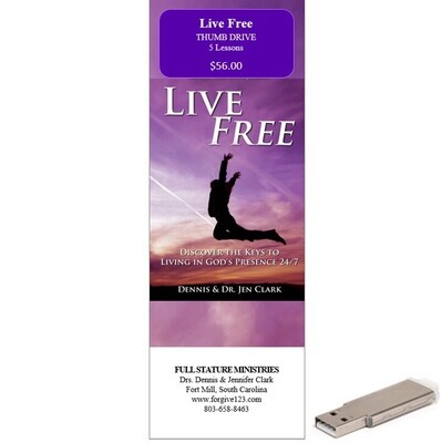 Live Free: Discover the Keys to Living in God's Presence 24/7