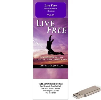 Live Free: Discover the Keys to Living in God's Presence 24/7 (thumb drive)