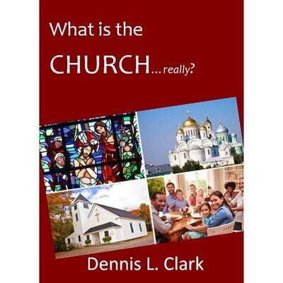 What is the Church...Really?