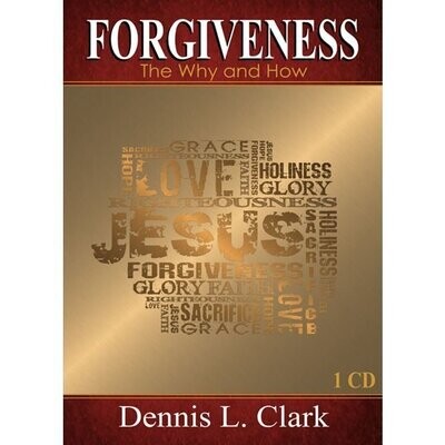 Forgiveness: The Why and How