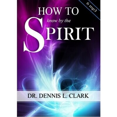 How to Know by the Spirit