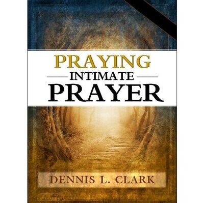 Praying Intimate Prayer