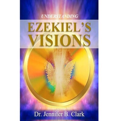 Understanding Ezekiel's Visions