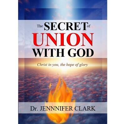 The Secret of Union With God