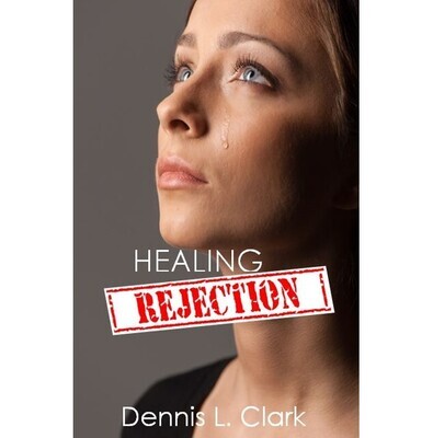 Healing Rejection (Booklet)