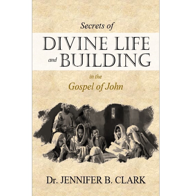 Secrets of Divine Life and Building in the Gospel of John PDF
