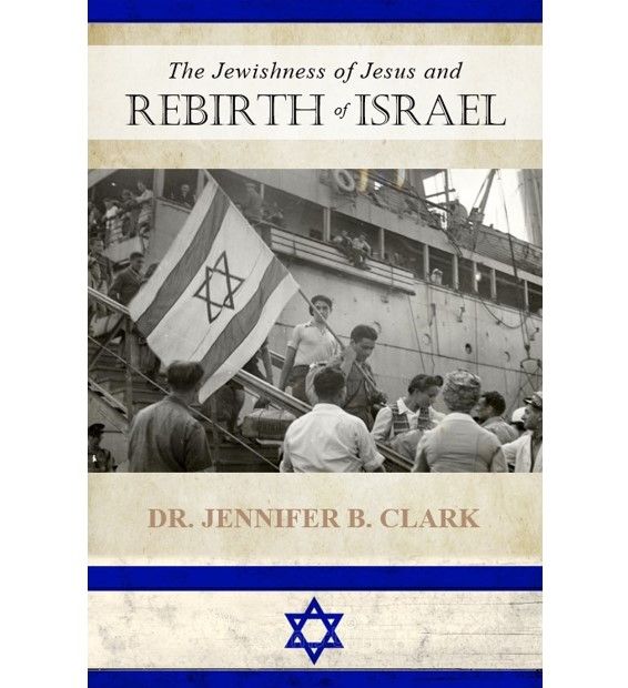The Jewishness of Jesus and the Rebirth of Israel (booklet)