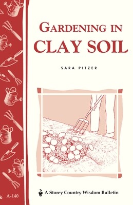 Storey - Gardening in Clay Soil