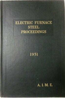 Electric Furnace Steel Proceedings 1951 - Volym 9