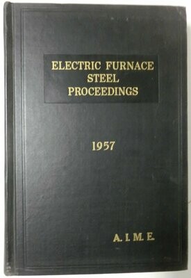 Electric furnace steel proceedings 1957 vol 15