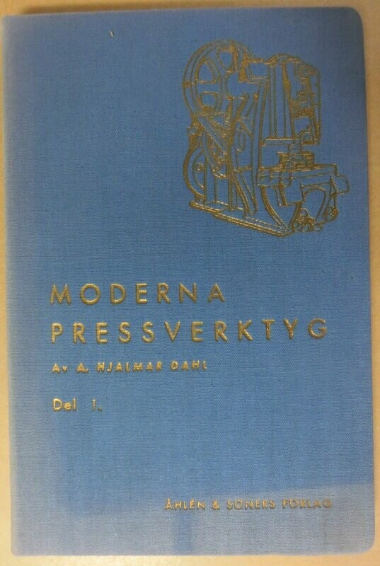 Moderna pressverktyg del 1
