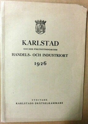 Karlstad och dess förutsättningar som handels- och industriort 1926