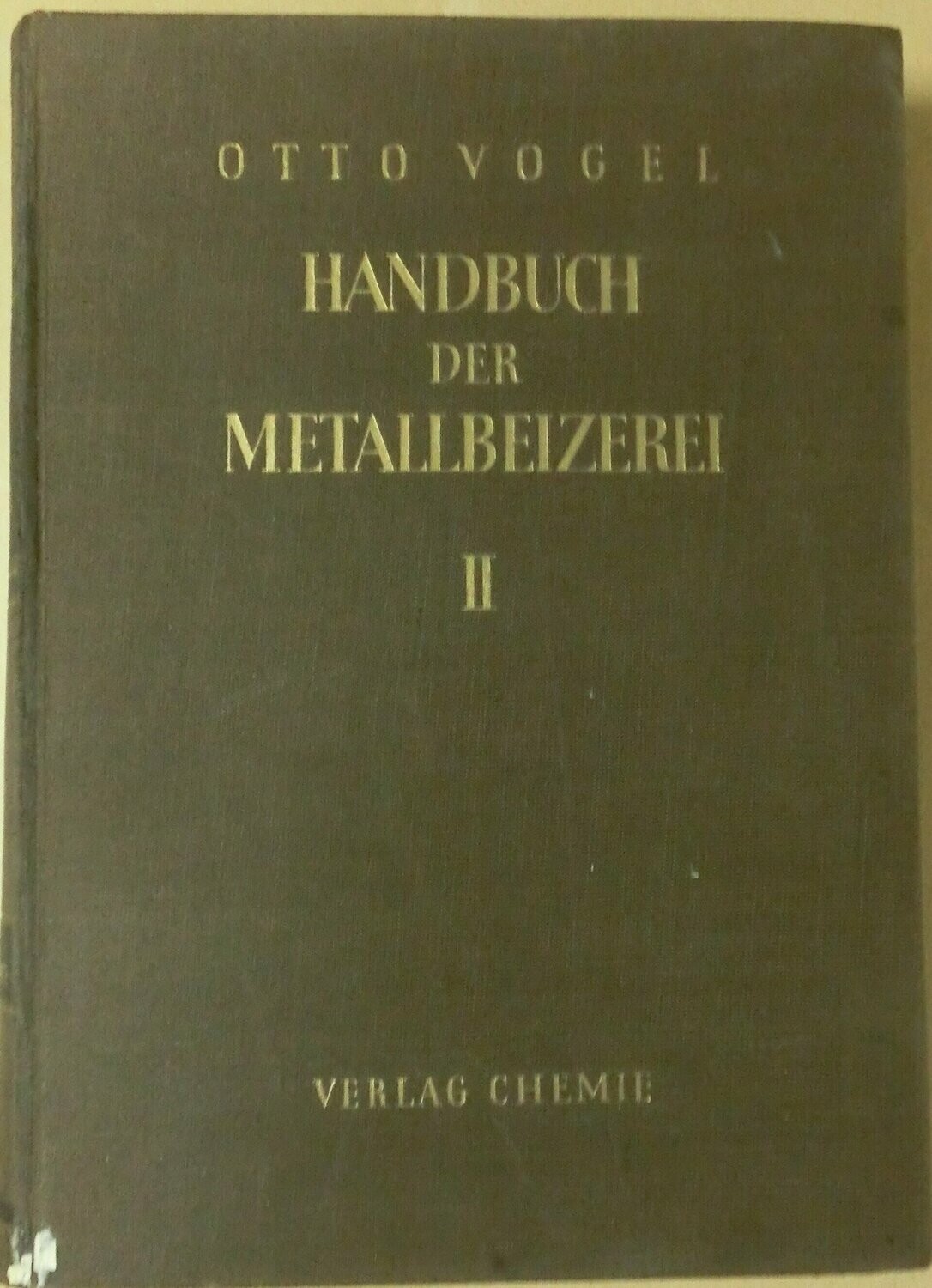 Handbuch der metallbeizerei II, Otto Vogel