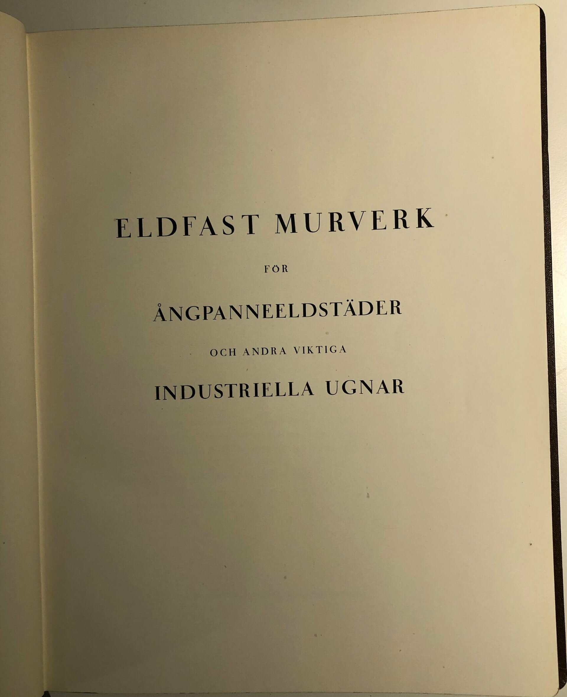 Eldfast murverk för Ångpanneeldstäder och andra viktiga Industriella ugnar