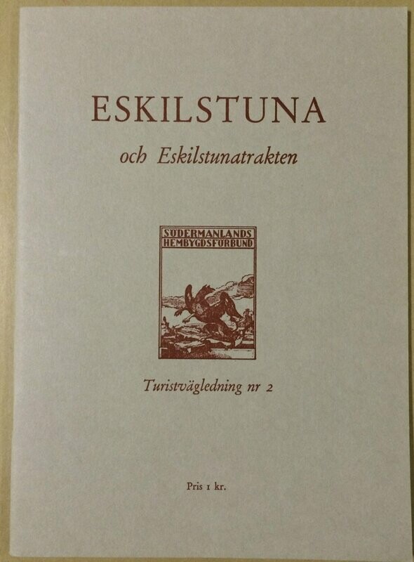 Eskilstuna och Eskilstunatrakten Turistvägledning nr 2