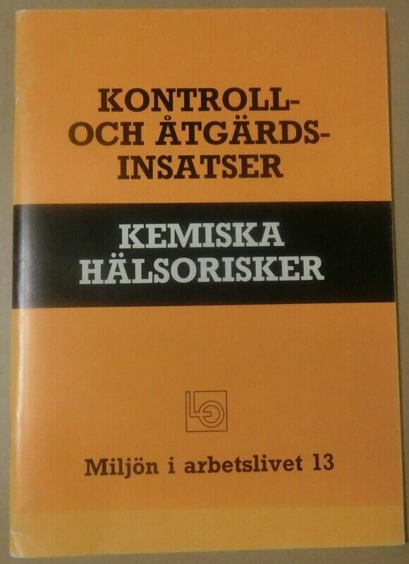 Kontrol och åtgärdsinsatser Kemiska hälsorisker
