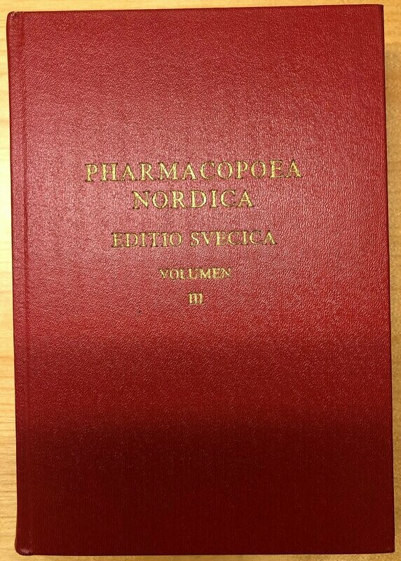 Pharmacopoea Nordica Editio Svecica volumen III