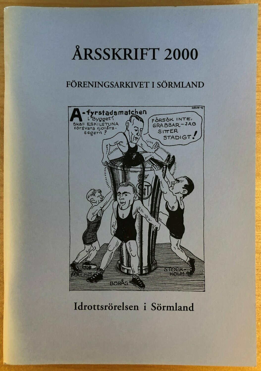 Årsskrift 2000 Föreningsarkivet i Sörmland - Idrottsrörelsen i Sörmland