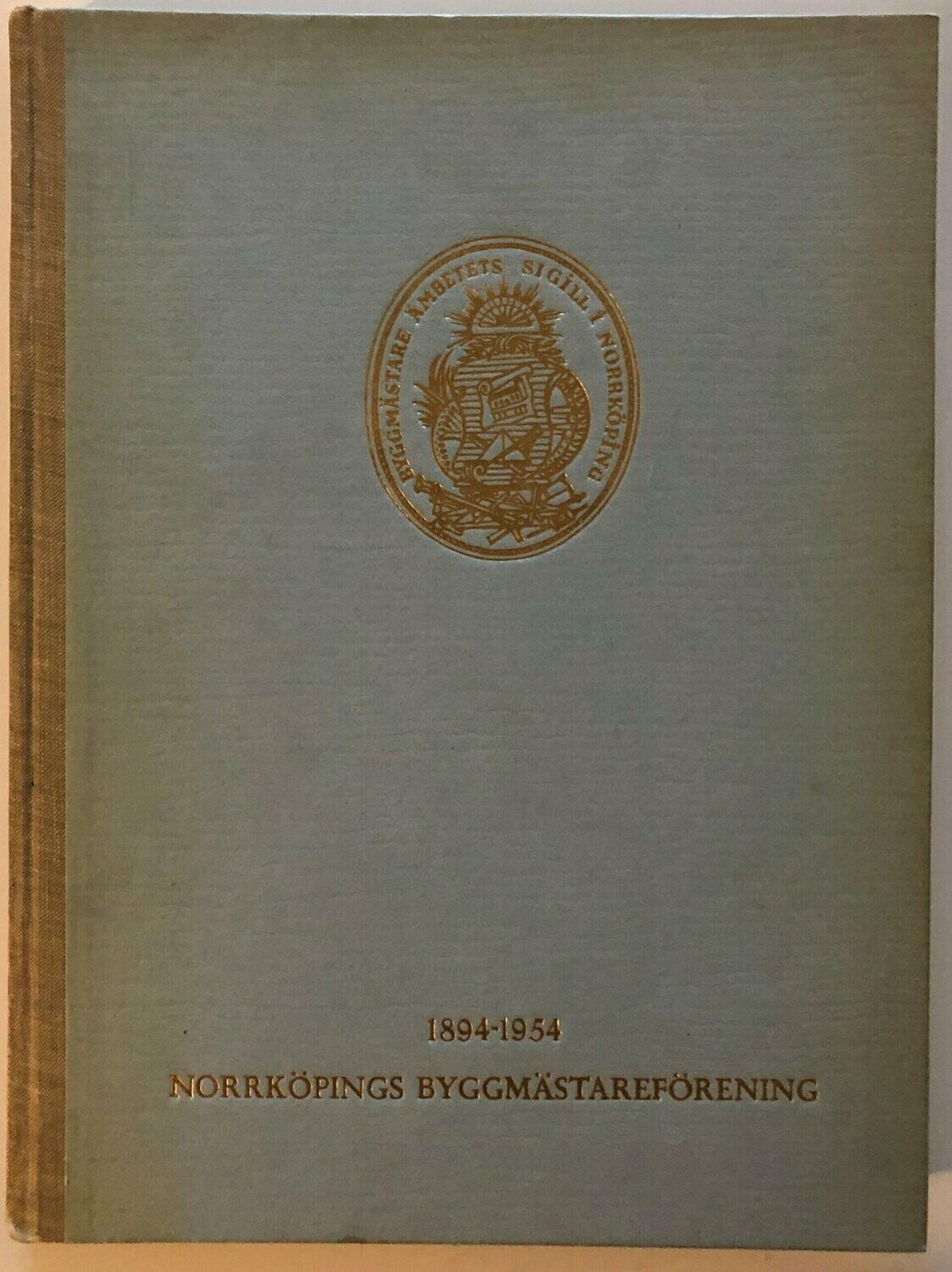 Norrköpings byggmästareförening 1894-1954