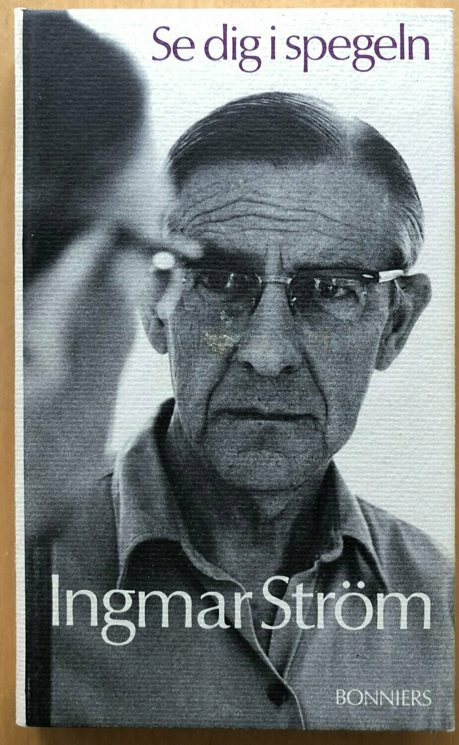 Se dig i spegeln / Ingemar Ström