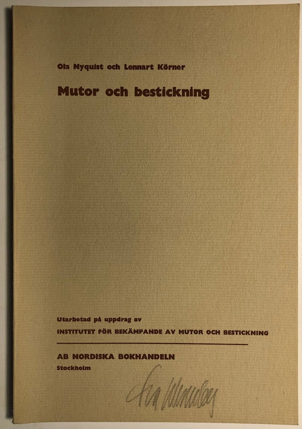Mutor och bestickning. Ola Nyquist och Lennart Körner