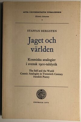 Jaget och världen - Kosmiska analogier i svensk 1900-talslyrik. Staffan Bergsten
